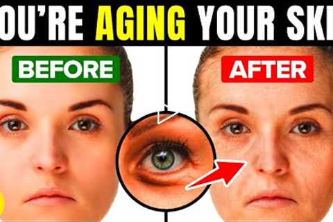 9 Ways You're Aging Your Skin