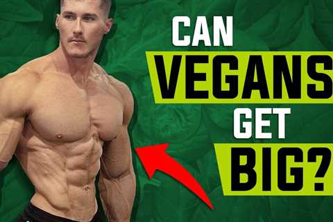How To BODYBUILD For VEGANS | Build MUSCLE MASS Today!