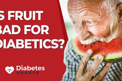 Is Fruit Bad For Diabetics?