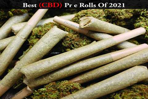 Review Of Best CBD Pre Rolls - CBDhealinghand.com