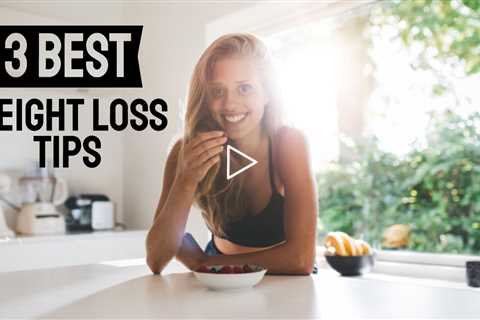 3 BEST WEIGHT LOSS TIPS // 3 science-backed tips to lose weight + keep it off #shorts