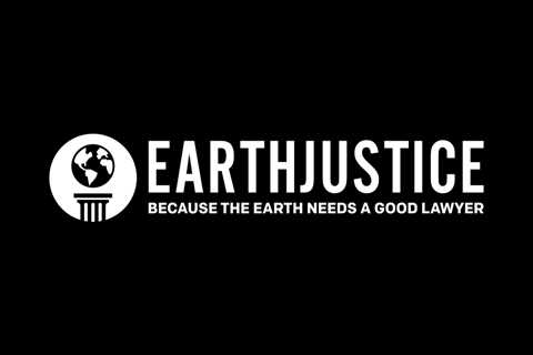 Earthjustice and LCVEF Launch Educational Digital Campaign to Highlight Importance of Courts and..