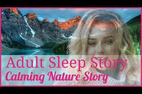 Sleep Story 14   sleep story from nature