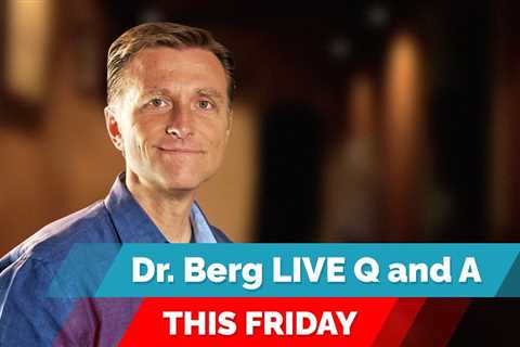 Dr. Eric Berg Live Q&A, FRIDAY (April 15) on the Ketogenic Diet and Intermittent Fasting