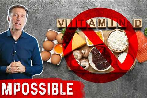 Good Luck Trying to Get Vitamin D from Foods