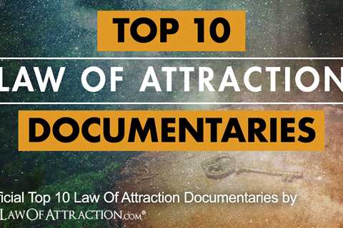 Top 10 Law Of Attraction Documentaries