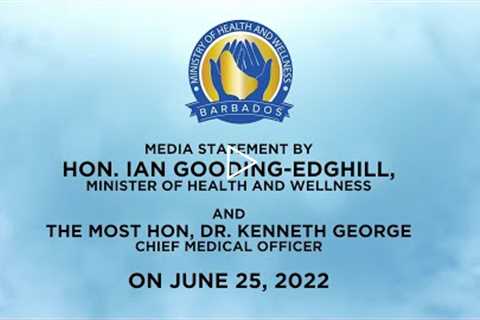 Ministry of Health and Wellness Media Statement - June 25, 2022