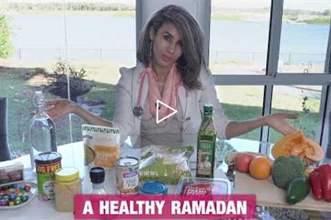 Foods to Eat for a HEALTHY Ramadan FAST in 2021? | Doctor Explains 🌙