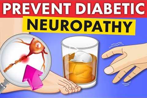 How To PREVENT Diabetic Neuropathy - Do This NOW!