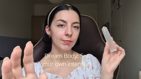 ASMR Reiki for Dream body ｜Soft spoken, Intention setting, Hand movements, crystal healing