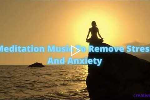 Meditation Music To Reduce Stress And Anxiety II One hour healing music
