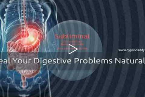 Heal your digestive system subliminal (@HypnoDaddy )