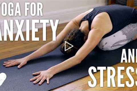 Yoga For Anxiety and Stress