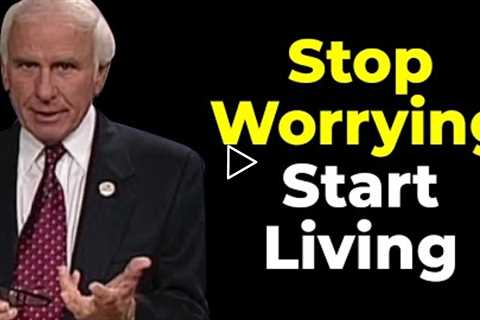 How to Kick The Worry Habit | Jim Rohn Motivational Speech