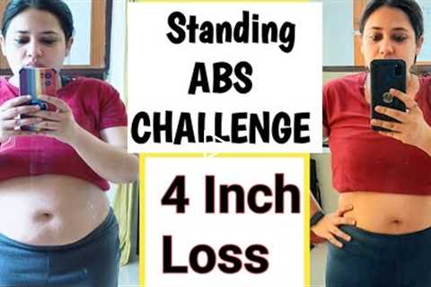 Standing Abs challenge for women | Flat Abs challenge | GET RID of Belly fat at Home#7dayschallenge