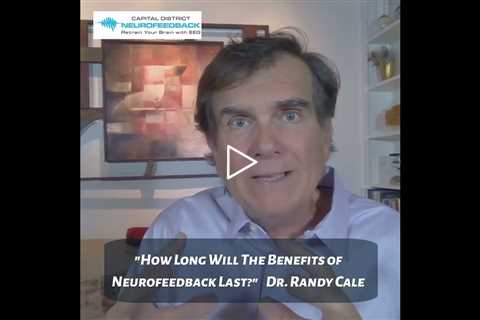 How Long Do Neurofeedback Benefits Last? Capital District Neurofeedback Therapy #shorts