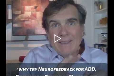 Why Try Neurofeedback For ADD Depression Anxiety OCD Insomnia? #shorts