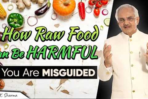 How Raw Food Can Effect Your Health ? || Top 3 Myths ||