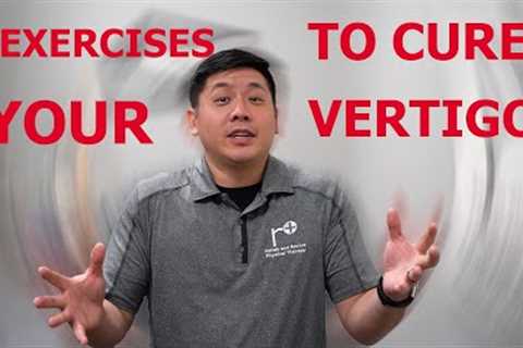 THREE Best Exercises To RELIEVE Your Vertigo | Physical Therapist Explains