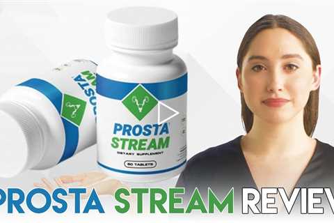 Prostastream Review - Prostate Health Supplement
