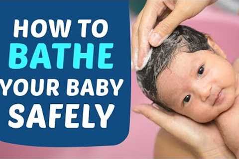Bathing Your Baby – Procedures & Tips