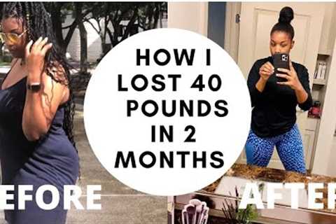 HOW TO LOSE WEIGHT FAST! 40 Pounds In 2 MONTHS! (NO EXERCISE)