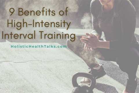 9 Surprising Benefits of High-Intensity Interval Training