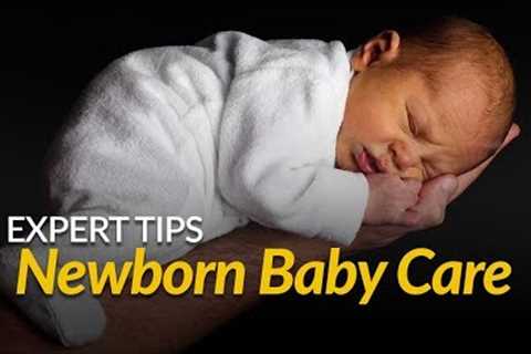 New Born Care: Expert Baby Care Tips