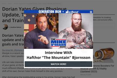 Dorian Yates: Adapting His Goals and Embracing a Healthier Lifestyle