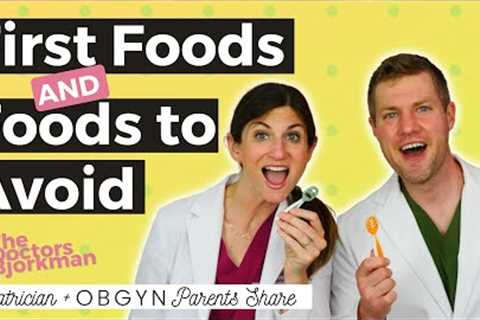 Pediatrician Explains 10 Best First Foods & 13 Worst Foods for Baby