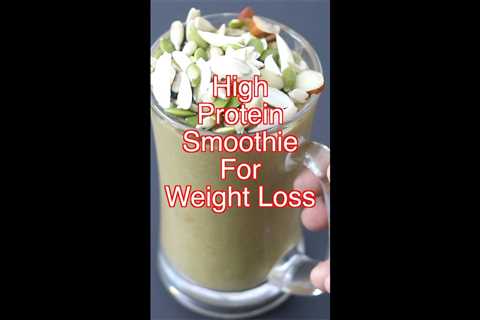 High Protein Smoothie For Weight Loss #shorts