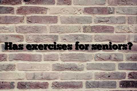 Has exercises for seniors?