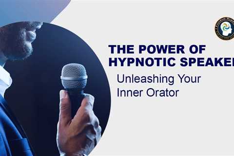 The Power of Hypnotic Speakers: Unleashing Your Inner Orator