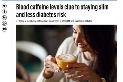 New Study Finds Link Between Caffeine and Lower Body Weight and Reduced Risk of Type 2 Diabetes