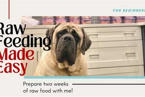 How to Meal Prep 2 Weeks of Raw Dog Food | Raw Feeding Large Dogs For Beginners | RAW DIET MADE EASY