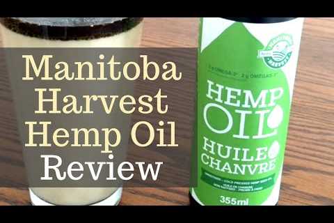 Manitoba Harvest Hemp Oil Review