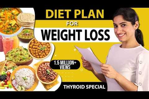 Diet Plan to Lose Weight Fast in Hindi | Weight Loss in Thyroid | By GunjanShouts