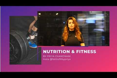Fitness & Sports Nutrition | Fat To Fit By Priya