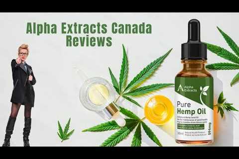 Alpha Extracts Pure Hemp Oil | Alpha Extracts Hemp Oil Reviews | Alpha Extracts Products