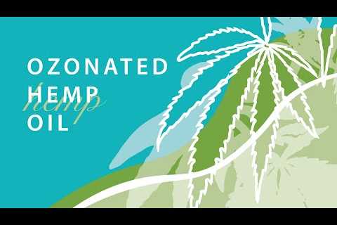 What is Ozonated Hemp Oil?