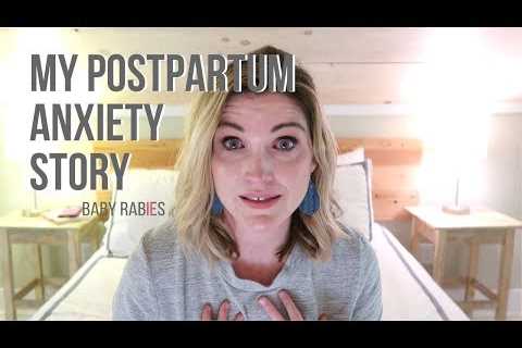 I Thought I Was DYING, But I Had POSTPARTUM ANXIETY- Here’s My Story