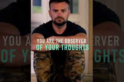You are not your thoughts. #shorts #motivation #inspiration