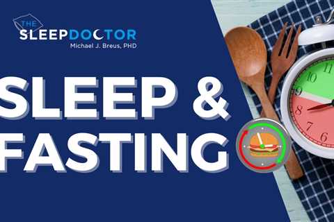 Intermittent Fasting and Sleep Quality