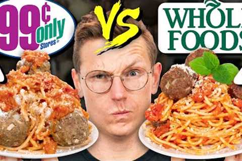 Whole Foods vs. 99 Cents Store Cooking Challenge