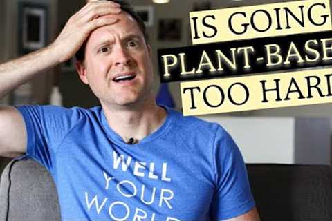 Stop Overcomplicating Your Plant Based Diet
