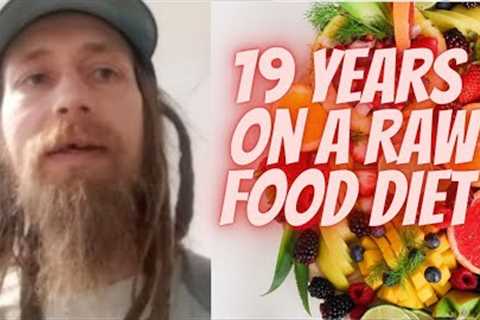 19 Years On a Raw Food Diet