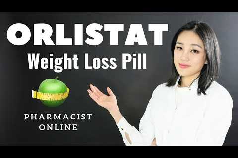 Orlistat | Xenical | Alli | Weight Loss Pill | How to lose weight FAST! 2022