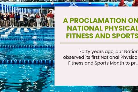 A Proclamation on National Physical Fitness and Sports Month, 2023 - The White House