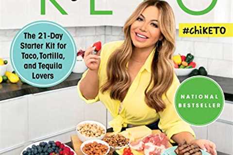 Chiquis Keto: The 21-Day Starter Kit for Taco, Tortilla, and Tequila Lovers