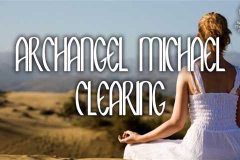 Archangel Michael Clearing // Healing Meditation for Women